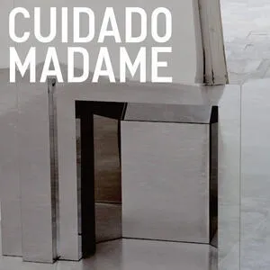 Cuidado madame
